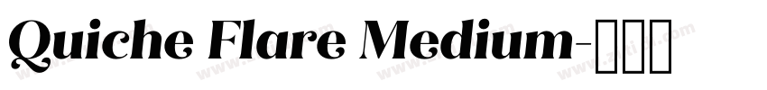 Quiche Flare Medium字体转换